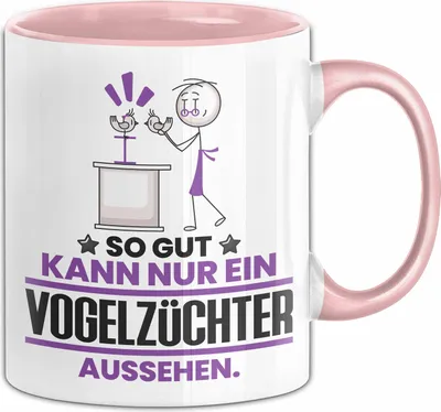 Produktbild von Vogelzüchter Geschenk Tasse So Gut Kann Nur Ein Vogelzüchter Aussehen Geschenkidee Kaffee-Becher (Rosa)