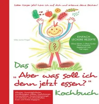 Produktbild von Das "Aber was soll ich denn jetzt Essen" Kochbuch