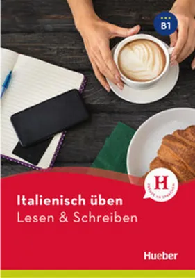 Image de Italienisch üben - Lesen & Schreiben B1