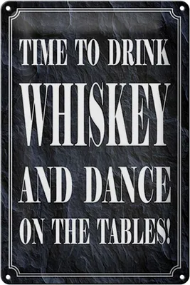 Produktbild von Blechschild Spruch 20x30cm time to drink whiskey and dance