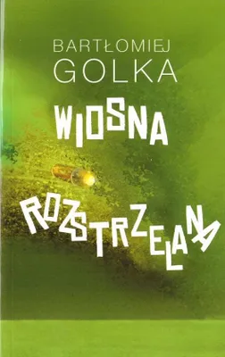 Image de Wiosna rozstrzelana