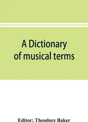 Produktbild von A dictionary of musical terms