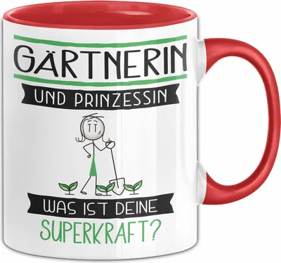 Produktbild von Gärtnerin Und Prinzessin Tasse Geschenk Für Eine Gärtnerin Geburtstag Was Ist Deine Superkraft (Rot)