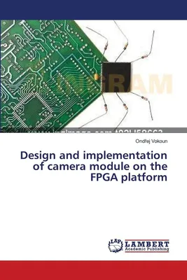 Productafbeelding van Ontwerp en Implementatie van Camera Module op FPGA