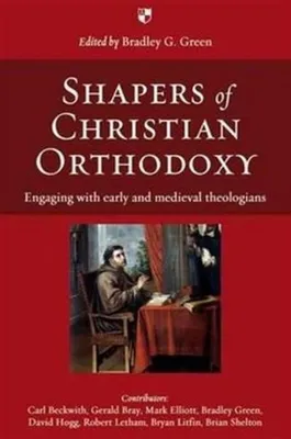 Obrázok produktu pre Shapers of Christian Orthodoxy