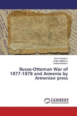 Produktbild von Russo-Ottoman War of 1877-1878 and Armenia by Armenian press
