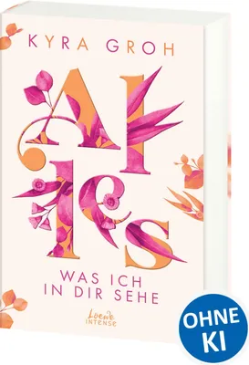 Produktbild von Alles, was ich in dir sehe (Alles-Trilogie, Band 1)