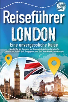 Obrázok produktu pre Reiseführer London - Eine unvergessliche Reise : Erkunden Sie alle Traumorte und Sehenswürdigkeiten und erleben Sie Kulinarisches, Action, Spaß, Entspannung uvm. (inkl. interaktivem Kartenkonzept)
