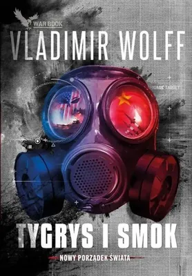 Productafbeelding van Nowy Porządek Świata T.2 Tygrys i Smok - Vladimir Wolff