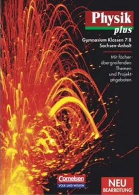 Obrázek produktu pro Physik plus 7/8. Schülerbuch. Gymnasium. Sachsen-Anhalt. Neubearbeitung
