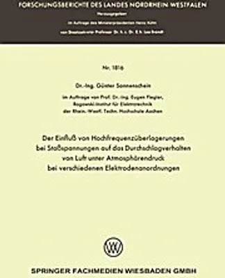 Obrázek produktu pro Der Einfluß von Hochfrequenzüberlagerungen bei Stoßspannungen auf das Durchschlagverhalten von Luft unter Atmosphärendruck bei verschiedenen Elektrodenanordnungen