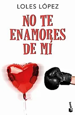 Produktbild von No te enamores de mí