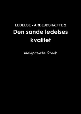 Produktbild von LEDELSE - ARBEJDSHÆFTE 2  Den sande ledelses kvalitet