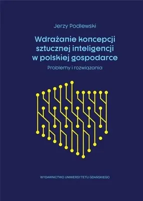 Immagine prodotto di Wdrażanie koncepcji sztucznej inteligencji - Jerzy Podlewski