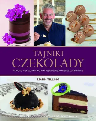 Produktbild von ISBN Tajniki czekolady Przepisy, wskazówki i techniki nagradzanego mistrza cukiernictwa, Polski, Twarda okładka, 192 stron(y)