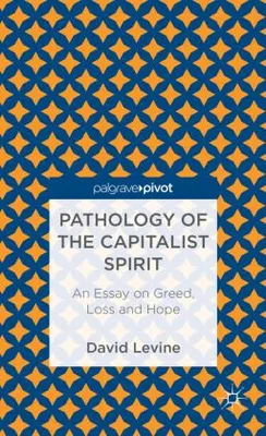 Obrázok produktu pre Pathology of the Capitalist Spirit