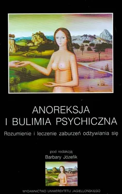 Zdjęcie produktu dla Jozefik, B: Anoreksja i bulimia psychiczna