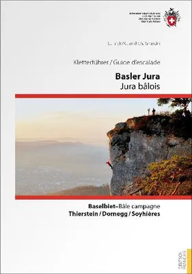 Produktbild von Kletterführer Basler Jura / Guide d'escalade Jura bâlois