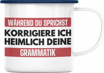 Produktbild von Trendation - Lehrerin Geschenk Emaille Tasse Geschenkidee Lustig Sprüche Grammatik Spruch (Blau)
