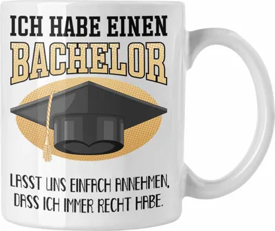 Produktbild von Trendation - Bachelor Abschluss Geschenk Tasse Prüfung Bestanden Uni Graduation Geschenkidee - Lasst Und Einfach Annehmen Dass Ich Immer Recht Habe (Weiß)