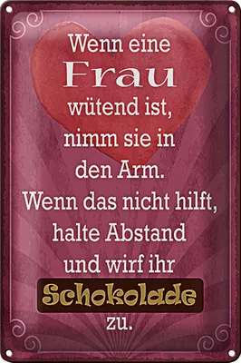 Produktbild von Blechschild Spruch 20x30cm wenn Frau wütend wirf Schokolade