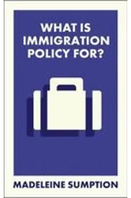 Image de What Is Immigration Policy For?