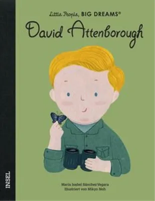 Image de David Attenborough - Little People, BIG DREAMS (Deutsche Ausgabe)
