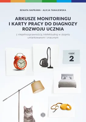 Immagine prodotto di Arkusze monitoringu i karty pracy do diagnozy rozwoju ucznia z niepelnosprawnoscia intelektualna w stopniu umiarkowanym i znacznym Czesc 2