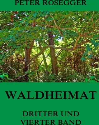 Produktbild von Waldheimat - Dritter und Vierter Band