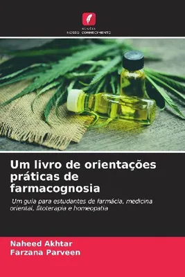 Produktbild von Um livro de orientações práticas de farmacognosia