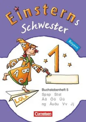 Obrázek produktu pro Einsterns Schwester - Erstlesen 1. Jahrgangsstufe. Buchstabenheft 5. Bayern 2014