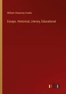 Immagine prodotto di Essays. Historical, Literary, Educational