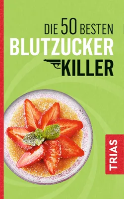 Produktbild von Die 50 besten Blutzucker-Killer