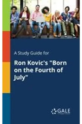 Image de A Study Guide for Ron Kovic's "Born on the Fourth of July"