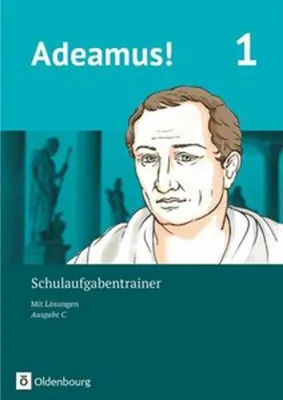 Produktbild von Adeamus! - Ausgabe C Band 1 - Schulaufgabentrainer mit Lösungsbeileger