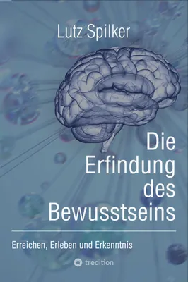 Produktbild von Die Erfindung des Bewusstseins
