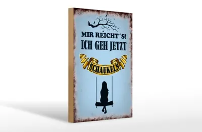 Produktbild von Holzschild  Mir reicht`s ich geh schaukeln, 30x20 cm, Holzschilder Spruch Hobby