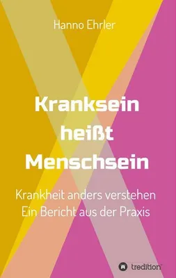 Produktbild von Kranksein heißt Menschsein