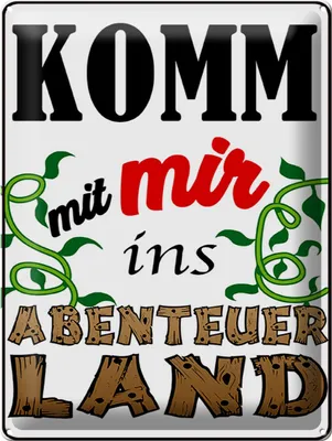 Produktbild von Blechschild Komm mit mir ins Abenteuerland, 40 x 30 cm, Blechschilder Spruch