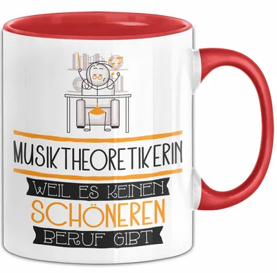Produktbild von Musiktheoretikerin Weil Es Keinen Schöneren Beruf Gibt Tasse Geschenk für Eine Musiktheoretikerin Lustig (Rot)
