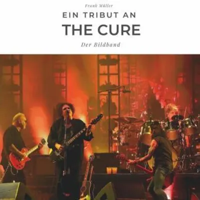 Produktbild von Ein Tribut an The Cure: Der Bildband