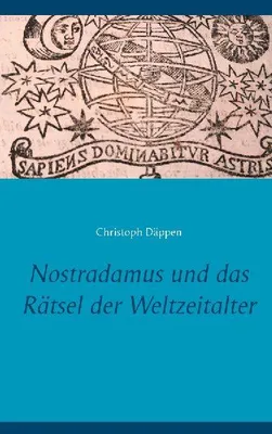 Produktbild von Nostradamus und das Rätsel der Weltzeitalter