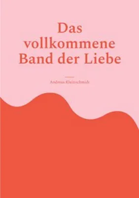 Produktbild von Das vollkommene Band der Liebe