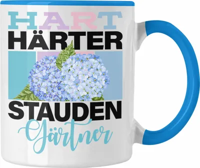 Produktbild von Trendation - Geschenk für Staudengärtner Lustige Tasse Spruch "Hart Härter Staudengärtner" (Blau)