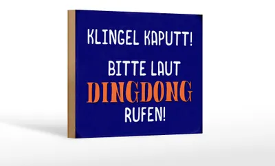Produktbild von Holzschild Spruch 18x12cm Klingel kaputt Dingdong rufen