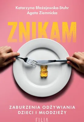 Immagine prodotto di Znikam. Zaburzenia odżywiania dzieci i młodzieży
