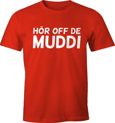 Produktbild von Lustiges Herren T-Shirt Hör Off de Muddi FunShirt Moonworks®  XXL
