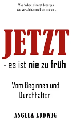Produktbild von Jetzt - es ist nie zu früh!