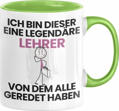 Produktbild von Lehrer Geschenk Tasse Lustige Geschenkidee Geburtstag für Lehrer Ich Bin Dieser Legendäre Lehrer Von Dem Alle Geredet Haben Kaffee-Becher (Grün)