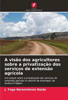 Produktbild von A visão dos agricultores sobre a privatização dos serviços de extensão agrícola
